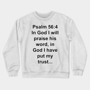 Psalm 56:4  King James Version (KJV) Bible Verse Typography Crewneck Sweatshirt